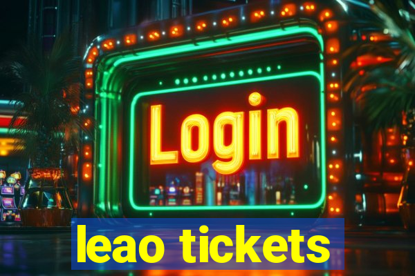 leao tickets